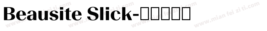 Beausite Slick字体转换